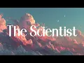 Coldplay - The Scientist (Lyrics)