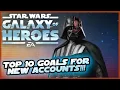 The Top 10 Goals for New Beginner Accounts in Star Wars Galaxy of Heroes