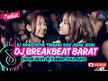 Lagu DJ TIKTOK TERBARU 2025  - 🎵 | DJ BREAKBEAT BARAT TERBARU 2025🎵 | DJ BREAKBEAT PLAT KT TERBARU 2025🎵
