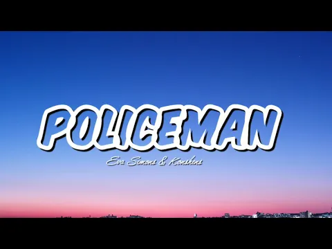 Download MP3 Eva Simons \u0026 Konshens - Policeman (Lyrics)