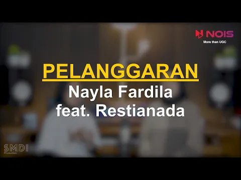 Download MP3 Pelanggaran - Nayla Fardila feat. Restianada (Video Lirik)