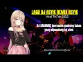 Download Lagu REMIX BY DJ SANAMRE (percuma ganteng kalau yang dipandang isi atm) | MUSIC DJ VIRAL TIKTOK 2022