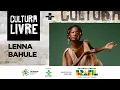 Lagu CULTURA LIVRE | Lenna Bahule| 06/09/2025