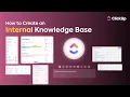 How to Create an Internal Knowledge Base Your Team Will Actually USE ClickUp
