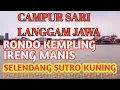 Download Lagu Campur Sari Langgam Jawa 》Rondo kempling !!!