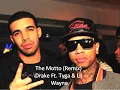 Drake- The Motto (Remix) Ft. Tyga & Lil Wayne
