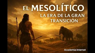 El Mesolítico, La Era de la Gran Transición