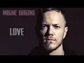 Download Lagu Imagine Dragons - Love (Lyrics, Official Audio)