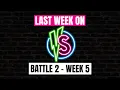 Last Week On VS Battle 2 - Week 5