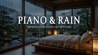 Rainy Night Relaxing Piano Music 🌧️ Stress Relief, Deep Sleep & Peaceful Rest for Your Mind