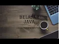 Belajar Java Array dan ArrayList