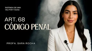 ART. 68, CP COMENTADO: CALCULO DA PENA | Entenda de uma vez por todas