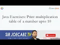 Java Exercises Print multiplication table of a number upto 10