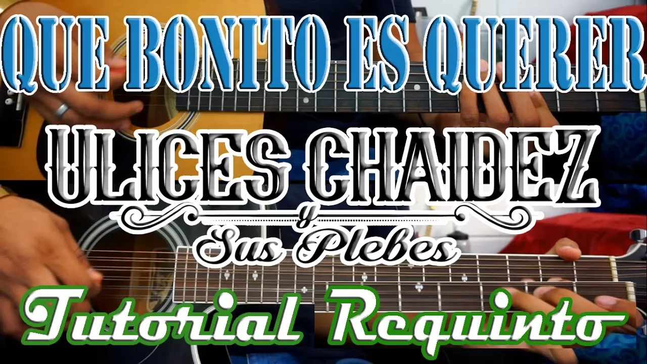 Tutorial | Que bonito es querer | Ulices Chaidez | Requinto | TABS