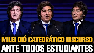 MILEI DIÓ CATEDRÁTICO DISCURSO ANTE TODOS ESTUDIANTES