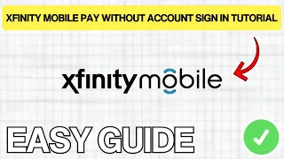 Xfinity Mobile How To Pay Without Account Sign In QUICK EASY 2026