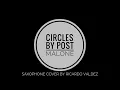 Circles by Post Malone Saxophone Cover by Ricardo Valdez