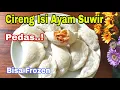 Download Lagu Cireng Isi Ayam Suwir Pedas, Bisa Dibekukan untuk Ide Usaha Cireng Beku