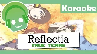 Download 【KARAOKE】Reflectia - True Tears 【+Download】 MP3