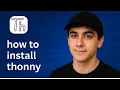 How to Install Thonny 2025 Easy Guide