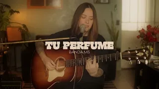 Tu perfume / Griss Romero / Banda MS / COVER