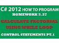 5-37 C Calculate Factorial using While loop