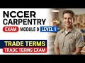 NCCER Carpentry Level 1 Module 9 Trade Terms Exam 2026 Pass Your First Try Successfully