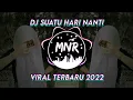Download Lagu Dj Suatu Hari Nanti - Wonder Boys | Angklung Full Bass Terbaru 2022 (Dj MNR remix slow)