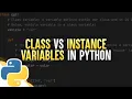 Class vs Instance Variables In Python