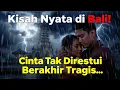 Download Lagu Kisah Nyata di Bali! Cinta Tak Direstui Berakhir Tragis    🥀
