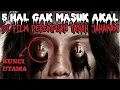 Download Lagu 5 HAL GAK MASUK AKAL DI FILM PEREMPUAN TANAH JAHANAM