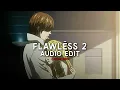 Flawless - Yeat lil uzi vert prod sky edit even though she is in love I m still