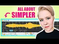 All about SIMPLER Every Function Explained Creative Tips Ableton Live 10 Tutorial