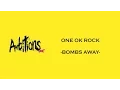 Download Lagu Bombs Away -ONE OK ROCK lyrics video