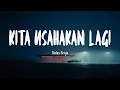 Download Lagu Batas Senja - Kita Usahakan Lagi (Mix Lirik)
