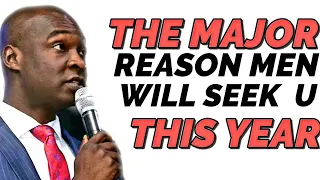 this is the major reason why men will seek after you this year apostle joshua selman 2020