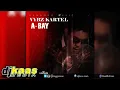 Vybz Kartel - A Bay!! [Raw] (September 2014) Kanambo Music | Dancehall