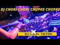 Download Lagu Dj Viral Tiktok Terbaru DJ Chori Chori Chupke Chupke