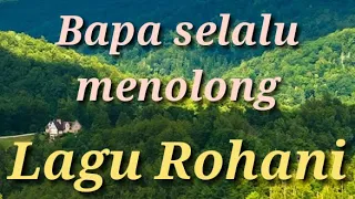 Download Bapa selalu menolong || Lagu Rohani 2021 - Official Video Music MP3