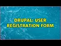 Drupal User registration form