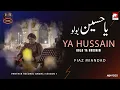 Download Lagu Ya Hussain Bolo | Qawali Season | Faiz Miandad Khan | Official Video | The Panther Records | 2023