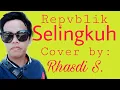 Lagu Repvblik - Selingkuh Cover By Rhasdi S. (Versi LIRIK \u0026 CHORD)(RSO TV)4K