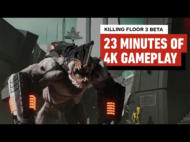 Killing Floor 3 Beta - 23 Minutes of Gameplay