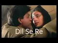 Lagu Dil Se Re – A.R. Rahman, Anuradha Sriram \u0026 Anupama Deshpande | Dil Se | Iconic Bollywood Song 💖