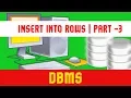 DBMS MySQL Insert into Rows Creating Multiple Rows Part 3