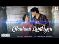 Download Lagu raataan lambiyan DJ Amit remix songs pabna road kaisergnaj