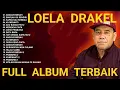 Download Lagu 𝗟𝗼𝗲𝗹𝗮 𝗗𝗿𝗮𝗸𝗲𝗹 𝗙𝘂𝗹𝗹 𝗔𝗹𝗯𝘂𝗺 𝗧𝗮𝗻𝗽𝗮 𝗜𝗸𝗹𝗮𝗻