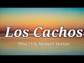 Piso 21 & Manuel Turizo - Los Cachos