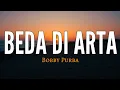 Download Lagu Beda Di Arta | Bobby Purba | Lirik