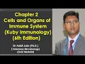 Chapter 2 - Cells and Organs of Immune System Kuby Immunology 6th Edition